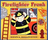Wellington, Monica: Firefighter Frank