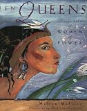 Meltzer, Milton: Ten Queens: Portraits of Women of Power Meltzer, Milton: Ten Queens: Portraits of Women of Power