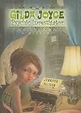 Allison, Jennifer: Gilda Joyce, Psychic Investigator Allison, Jennifer: Gilda Joyce, Psychic Investigator