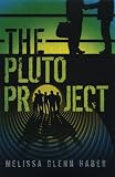 Haber, Melissa Glenn: The Pluto Project