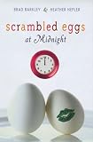 Scrambled Eggs at Midnight (0525477608) by Barkley, Brad Barkley, Brad: Scrambled Eggs at Midnight