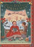 Seabrooke, Brenda: Twas the Day Before Christmas: The Story of Clement Clarke Moore's Beloved Poem Seabrooke, Brenda: Twas the Day Before Christmas: The Story of Clement Clarke Moore's Beloved Poem