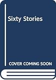 Barthelme, Donald: Sixty Stories