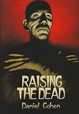 Cohen, Daniel: Raising the Dead