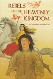 Paterson, Katherine: Rebels of the Heavenly Kingdom