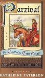 Paterson, Katherine: Parzival : The Quest of the Grail Knight Paterson, Katherine: Parzival : The Quest of the Grail Knight