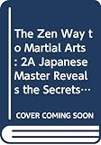 Deshimaru, Taisen: The Zen Way to the Martial Arts