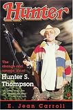 Carroll, E. Jean: Hunter: The Strange and Savage Life of Hunter S. Thompson