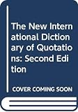 Rawson, Hugh: The New International Dictionary of Quotations