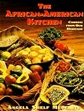 Medearis, Angela Shelf: The African-American Kitchen: Cooking from Our Heritage Medearis, Angela Shelf: The African-American Kitchen: Cooking from Our Heritage