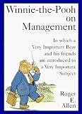 Winnie-The-Pooh on Management: In Which a Very Important Bear and His Friends Are Introduced to a Very Important Subject (0525938982) by Allen, Roger E. Allen, Roger E.: Winnie-The-Pooh on Management: In Which a Very Important Bear and His Friends Are Introduced to a Very Important Subject