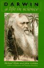 White, Michael: Darwin: A Life in Science White, Michael: Darwin: A Life in Science