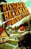 Bachman, Richard: The Regulators Bachman, Richard: The Regulators