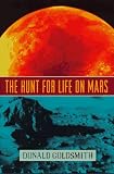 Goldsmith, Donald: The Hunt for Life on Mars Goldsmith, Donald: The Hunt for Life on Mars