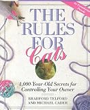 Cader, Michael: The Rules for Cats : 4,000 Year-Old Secrets for Controlling Your Owner: an Unauthorized Parody Cader, Michael: The Rules for Cats : 4,000 Year-Old Secrets for Controlling Your Owner: an Unauthorized Parody