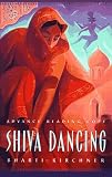 Kirchner, Bharti: Shiva Dancing Kirchner, Bharti: Shiva Dancing
