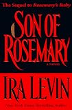 Levin, Ira: Son of Rosemary Levin, Ira: Son of Rosemary