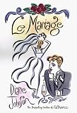 Johnson, Diane: Le Mariage