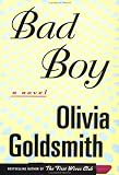 Goldsmith, Olivia: Bad Boy Goldsmith, Olivia: Bad Boy