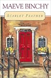 Binchy, Maeve: Scarlet Feather