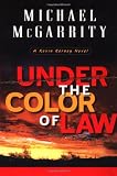 McGarrity, Michael: Under the Color of the Law