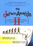 Northcutt, Wendy: Darwin Awards II: Unnatural Selection