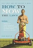 Martin, Sam: How to Mow the Lawn: The Lost Art of Being a Man