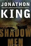 King, Jonathon: Shadow Men King, Jonathon: Shadow Men