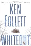 Follett, Ken: Whiteout Follett, Ken: Whiteout