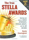 Cassingham, R. C.: The True Stella Awards: Honoring Real Cases of Greedy Opportunists, Frivolous Lawsuits, And the Law Run Amok