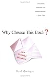 Montague, Read: Why Choose This Book?: How We Make Decisions