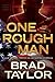 One Rough Man: A Pike Logan Thriller by Brad Taylor