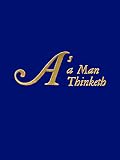 Allen, James: As a Man Thinketh Allen, James: As a Man Thinketh