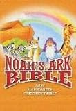 World Publishing: Noah's Ark Bible: New Revised Standard Version, Illustrated Children's Bible World Publishing: Noah's Ark Bible: New Revised Standard Version, Illustrated Children's Bible