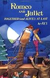Avi: Romeo and Juliet-Together (And Alive!) at Last Avi: Romeo and Juliet-Together (And Alive!) at Last