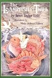 Lisle, Janet Taylor: The Lampfish of Twill