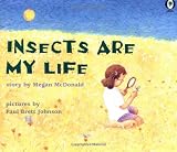 McDonald, Megan: Insects Are My Life McDonald, Megan: Insects Are My Life