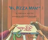 Virginia Walter: Hi, Pizza Man!