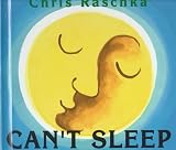 Raschka, Christopher: Can't Sleep