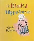 Raschka, Christopher: The Blushful Hippopotamus