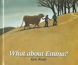 Rush, Ken: What About Emma?