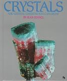 Stangl, Jean: Crystals and Crystal Gardens You Can Grow Stangl, Jean: Crystals and Crystal Gardens You Can Grow