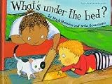 Manning, Mick: What's Under the Bed Manning, Mick: What's Under the Bed