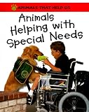 Morgan, Sally: Animals Helping With Special Needs