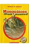 Rustad, Martha E. H.: Mosquitoes Rustad, Martha E. H.: Mosquitoes