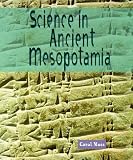Moss, Carol: Science in Ancient Mesopotamia Moss, Carol: Science in Ancient Mesopotamia