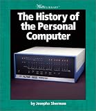 Sherman, Josepha: The History of the Personal Computer