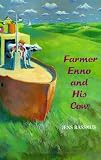 Rassmus, Jens: Farmer Enno and His Cow Rassmus, Jens: Farmer Enno and His Cow