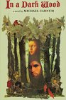 In a Dark Wood : A Novel (0531330710) by Cadnum, Michael Cadnum, Michael: In a Dark Wood : A Novel