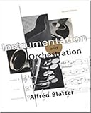 Blatter, Alfred: Instrumentation and Orchestration Blatter, Alfred: Instrumentation and Orchestration